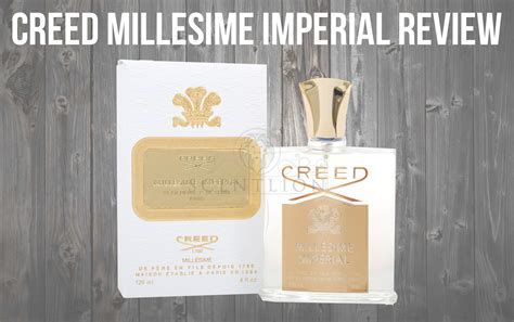 creed millesime imperial reviews.